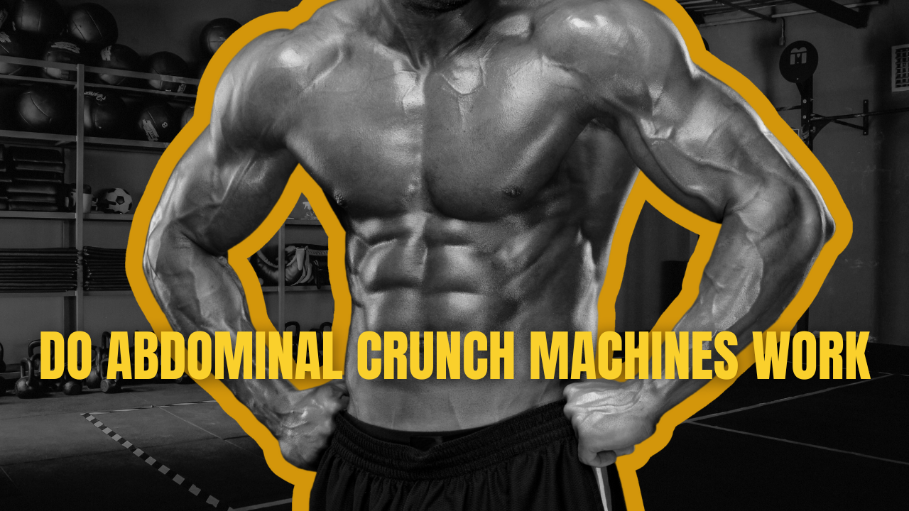 Do Abdominal Crunch Machines Work